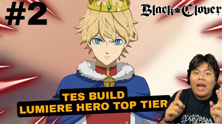 SHOWCASE HERO SPESIAL ANIV 1! LUMIERE MEMUKAU DI BLACK CLOVER 🔥✨