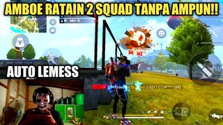 AMBOE RATAIN 2 SQUAD SEKALIGUS TANPA AMPUN!!