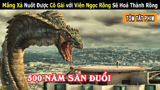 [Review Phim] Mãng Xà Tu Luyện Ngàn Năm Đánh Nhau Vì Viên Ngọc Rồng | Cuộc Chiến Hoá Rồng | Tea Phim