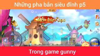 Những pha bắn siêu đỉnh trong game gunny p5