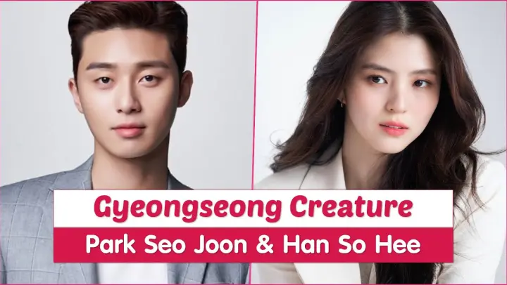 "Gyeongseong Creature" New Korean Drama 2023 - Park Seo Joon & Han So Hee