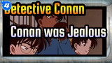 Detective Conan|Collectiive Scenes that our detective was jealous for Ran_4
