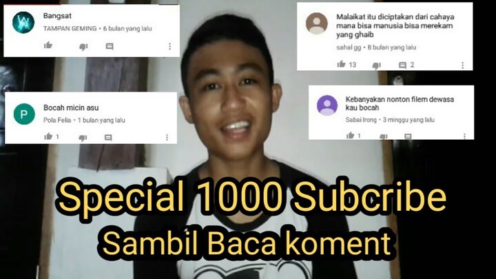 Video Special 1000 Subcribe Sambil baca Koment Netizen