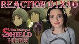 The Rising of the Shield Hero S1 E10 - "In the Midst of Turmoil" Reaction