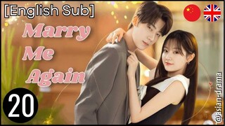 Marry Me Again (2025) – Eps. 20 [English Sub]