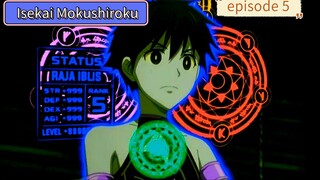 Alur cerita  Isekai Mokushiroku episode 5