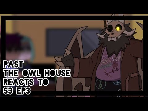 Past The Owl House reacts to the future || 18/? || Gacha Club || The Owl House