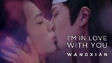 WangXian | I'm in Love with You (The Untamed 陈情令 BL FMV)