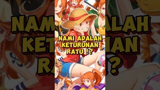 Nami adalah Keturunan Ratu Penguasa Dunia ⁉️ | One Piece #shorts