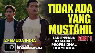 2 ORANG PEMUDA DARI DESA JADI LUAR BIASA  ||  ALUR CERITA FILM MILLON DOLLAR ARM (2014) PART 1