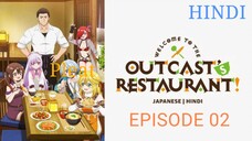 Welcome to the Outcast's Restaurant Season 1 IN HINDI || EPISODE 02 || FHD QUALITY - (Track Anime)