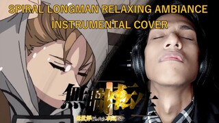 Spiral Longman Full Relaxing Ambiance Cover Mushoku Tensei 2: Jobless Reincarnation Op/Opening