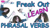 LEARN PHRASAL VERBS Freak Out 🤪  |  Fine Tune Chat  |  BRITISH ENGLISH  (QUIZ inside!)