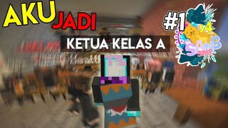 AKU CALONIN DIRI JADI KETUA KELAS DI SEKOLAH SANS SMP SEASON 4!!! #1