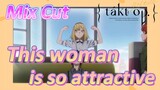 [Takt Op. Destiny]  Mix cut | This woman is so attractive