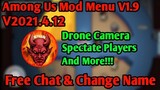 Among Us Mod Menu v2021.4.12 Updated v1.9 Version With 87 Features Free Chat & Free Change Name!!!🔥