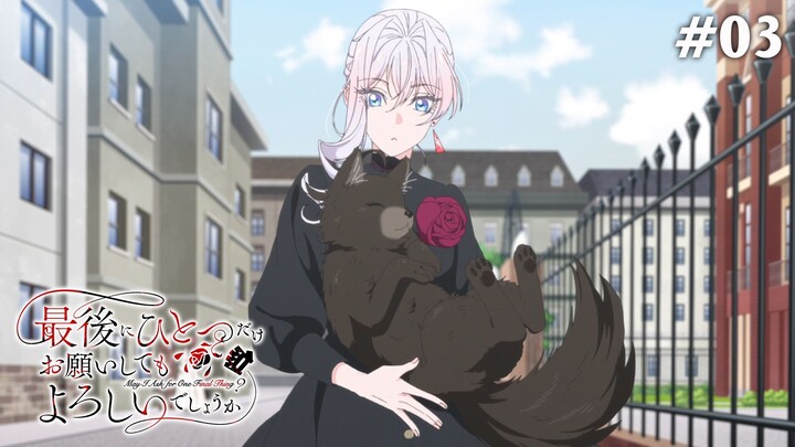 Saigo ni Hitotsu dake Onegai shitemo Yoroshii deshou ka Tập 3 (Vietsub)