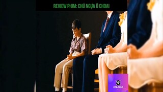 Tóm tắt phim: Chú ngựa ô choai p2 #reviewphimhay