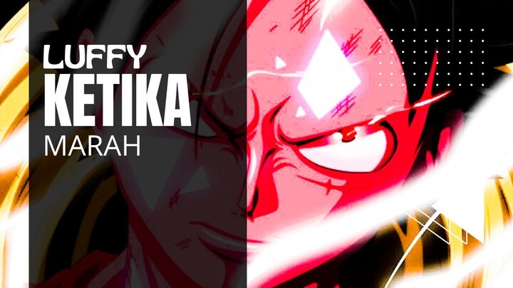 ONE PIECE [AMV] - LUFFY KETIKA MARAH
