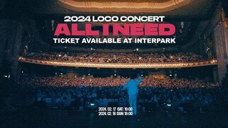 로꼬 (Loco) - 2024 로꼬 콘서트 ‘ALL I NEED’ TEASER TRAILER 2