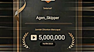 Finally..!! Akhirnya kita berhasil menamatkan 5 juta View Agen Skipper!!