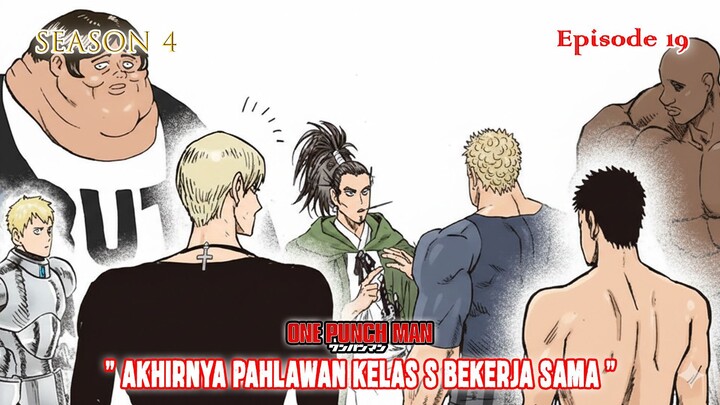 One Punch Man (Season 4) - Episode 19 [Bahasa Indonesia] - " Akhirnya Pahlawan Kelas S Bekerjasama "