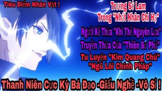 Tiêu Điểm Nhân Vật| Trương Sở Lam trong Nhất Nhân Chi Hạ | Thanh Niên Bá Đạo Giấu Nghề Cực Kỳ Vô Sỉ!