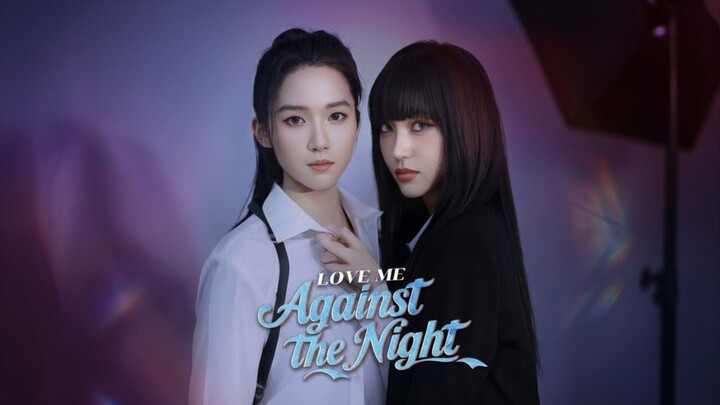 Love Me Against the Night (GL) - Completed