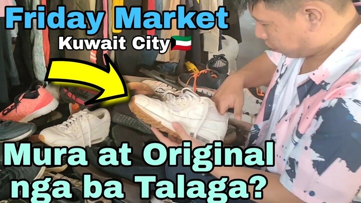 Pinuntahan ko ang Sikat na Friday market dito sa kuwait / Murang bilihan daw ng sapatos!