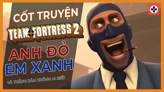 Cốt Truyện Game Team Fortress 2  Anh Đỏ Em Xanh Và Thằng Xám Không Ai Biết