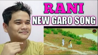 RANI | রানী । 2021 NEW GARO SONG BY SAYMON | GK PRESENTS BD | FILIPINO REACTION