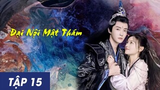 Tập 15 | Đại Nội Mật Thám Chi Nhân Duyên Kiếp 2024 Vietsub, The Killing Romance