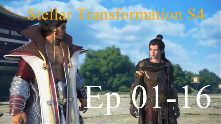 Stellar Transformation S4 EP01-16End