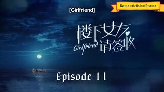Girlfriend episode 11 English Sub