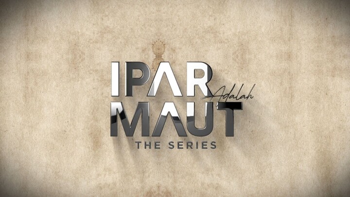 IPAR adlh maut | Seri eps 5
