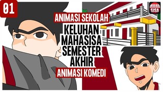 Keluhan Mahasiswa Semester Akhir - Mahasisa Animasi