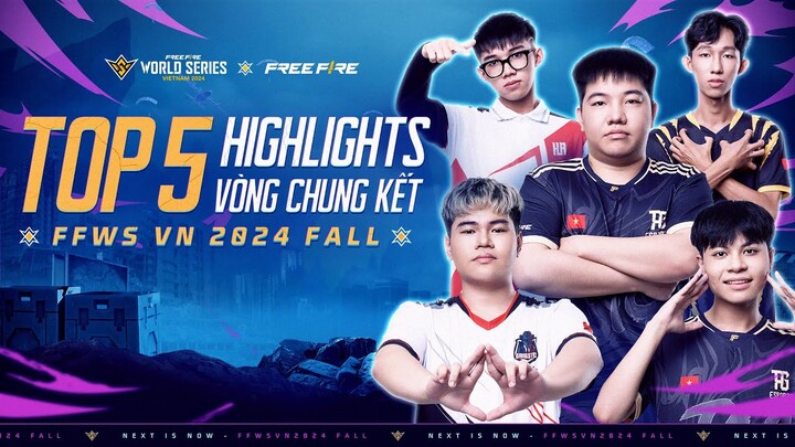 TỔNG HỢP TOP 5 HIGHLIGHT HAY NHẤT CHUNG KẾT FFWS VN 2024 FALL