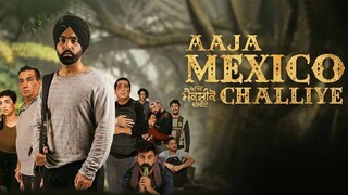 Aaja Mexico Challiya (Panjabi Movie) 1080p Full Hd
