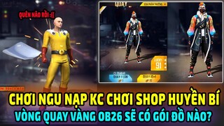 CHƠI NGU Nạp KC Chơi Shop Huyền Bí Nhận Cái Kết Đắng - Vòng Quay Vàng OB26 Sẽ Có Đồ Nào | Lee Gaming