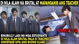 [ 2 ] Wala Silang Malay Na Brutal At Mapanganib Pala ang Tahimik Na Teacher Na Kanilang Binubully!
