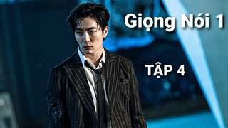 Giọng Nói 1 - Tập 4 | Lồng Tiếng Việt