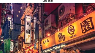 Nhạc Chill TikTok Những Bản Nhạc Lofi Chill Nhẹ Nhàng Nhạc Lofi Buồn Hot Nhất