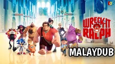 Wreck-It Ralph (2012) | Malay Dub