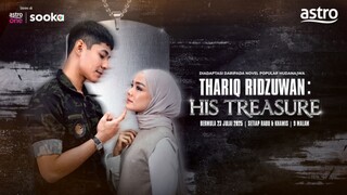 Thariq Ridzuwan: His Treasure 2025 E-SUB Episode 1