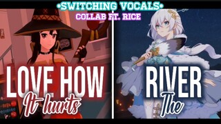 [Collab ft. Rice] Nightcore Live - Love How It Hurts ✘ The River ~ (Switching Vocals)