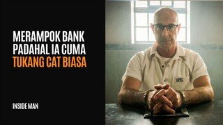 INSIDE MAN | FULL HD | HANYA TUKANG CAT TAPI MAMPU MERAMPOK BANK PALING KETAT DI DUNIA