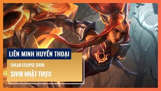 Sivir Nhật Thực | Liên Minh Huyền Thoại 12.8