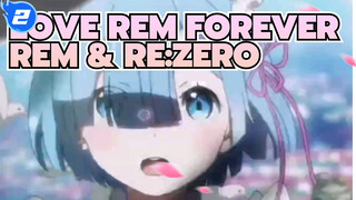 Sayangi Rem Selamanya | Re:Zero_2