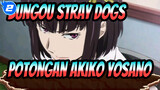 [Bungou Stray Dogs] Potongan Akiko Yosano_B2