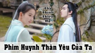 [ Phim mới ] Huynh Thân Yêu Của Ta ( Khi ca ca Ma Tôn cuồng sủng muội muội )
